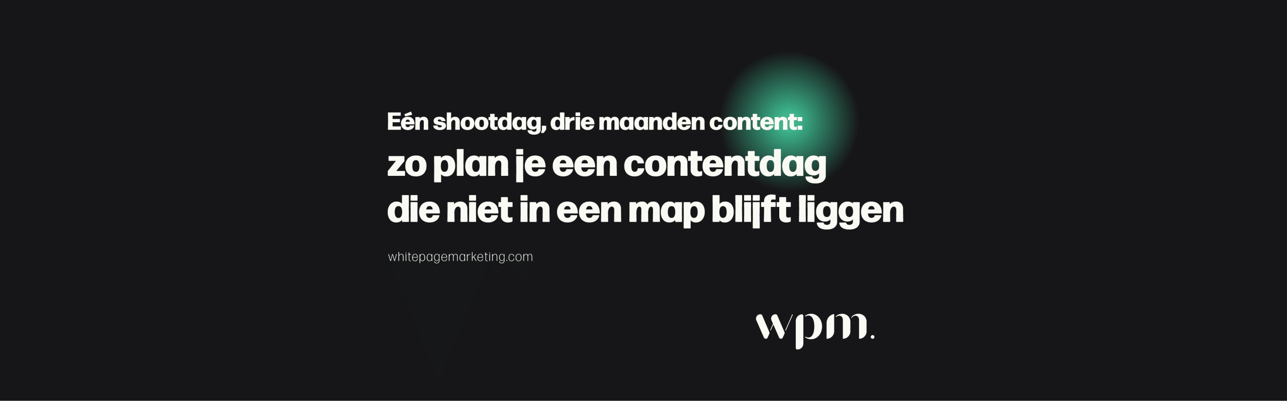 Contentdag: blogcover over één fotoshoot voor je bedrijf die drie maanden content oplevert